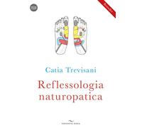 Reflessologia naturopatica. Con videocorso scaricabile online