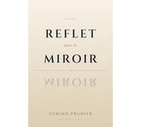 Reflet dans le Miroir: Roman