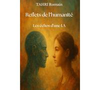 Reflets de l’humanité : Les échos d'une IA