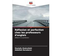 Réflexion et perfection chez les professeurs d'anglais: Réfléchir à la perfection