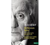 Réflexion faite: Autobiographie intellectuelle