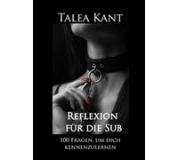 Reflexion für die Sub: 100 Fragen, um Dich kennenzulernen