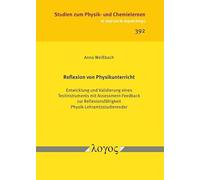Reflexion Von Physikunterricht: Entwicklung Und Validierung Eines Testinstruments Mit Assessment-Feedback Zur Reflexionsfahigkeit Physik-Lehramtsstudierender