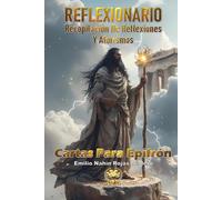 REFLEXIONARIO: RECOPILACIÓN DE REFLEXIONES Y AFORISMOS: CARTAS PARA EPIFRÓN