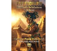 REFLEXIONARIO: RECOPILACIÓN DE REFLEXIONES Y AFORISMOS: CARTAS PARA ITZAMNÁ