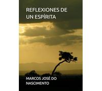 REFLEXIONES DE UN ESPÍRITA