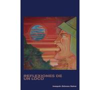 Reflexiones de un Loco
