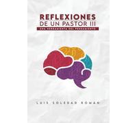 Reflexiones de un pastor III: Una herramienta del pensamiento