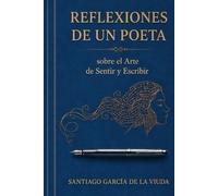 REFLEXIONES DE UN POETA