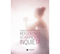 Reflexiones de una mente inquieta