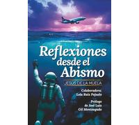 Reflexiones desde el abismo: (A color)