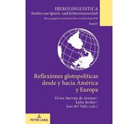 Reflexiones Glotopolíticas Desde Y Hacia América Y Europa (Copertina rigida)
