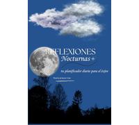 Reflexiones Nocturnas: Tu planificador diario para el éxito