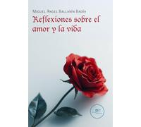 Reflexiones sobre el amor y la vida