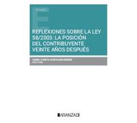 Reflexiones sobre la Ley 58/2003: la posición del contribuyente veinte años después