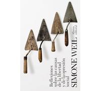 Reflexiones sobre las causas de la libertad y de la opresión social