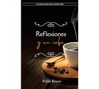 Reflexiones y un café: Un devocional para treinta días