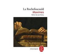 Réflexions ou Sentences et Maximes morales: Réflexions diverses Choix de lettres et variantes Apologie de Monsieur le Prince de Marcillac