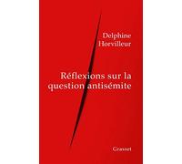 Réflexions sur la question antisémite
