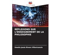RÉFLEXIONS SUR L'ENSEIGNEMENT DE LA PHILOSOPHIE