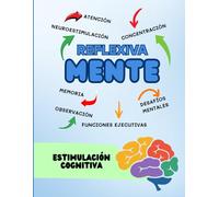 REFLEXIVA-MENTE: Estimulación Cognitiva para Adultos Mayores