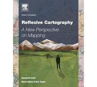 Reflexive Cartography: A New Perspective in Mapping: Volume 6