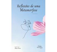 Reflexões de uma Metamorfose