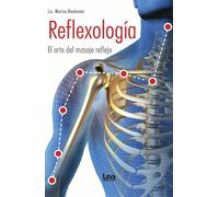 Reflexología: El arte del masaje reflejo