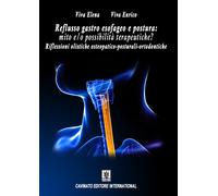 Reflusso gastro esofageo e postura. Mito e/o possibilità terapeut