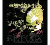 Reflux - Illusion of Democracy