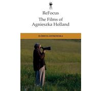 Refocus: the Films of Agnieszka Holland
