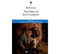 Refocus: the Films of Jane Campion (Copertina rigida)