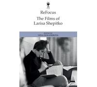 Refocus: the Films of Larisa Shepitko