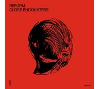 Reform - Close Encounters (Mix)