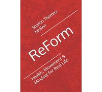 ReForm: Health, Movement & Mindset for Real Life