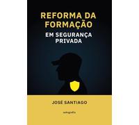 Reforma da formação em segurança privada