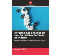 Reforma das pensões da função pública da Costa do Marfim: Impacto económico e social e perspectivas futuras