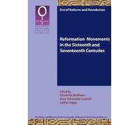 Reformation Movements in the Sixteenth and Seventeenth Centuries (Tascabile)