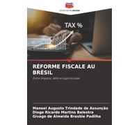 RÉFORME FISCALE AU BRÉSIL: Entre impacts, défis et opportunités