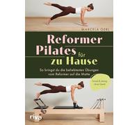 Reformer Pilates für zu Hause: So bringst du die beliebtesten Übungen vom Reformer auf die Matte | Toned & Strong ohne Gerät | Home-Workout für starken Core und Tiefenmuskulatur