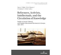 Reformers, Activists, Intellectuals, and the Circulation of K (Copertina rigida)
