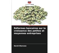 Réformes bancaires sur la croissance des petites et moyennes entreprises