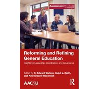 Reforming and Refining General Education: Insights for Leadership, Coordination, and Governance