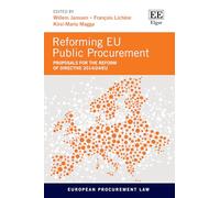 Reforming Eu Public Procurement: Proposals for the Reform of Directive 2014/24/eu