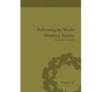 Reforming the World Monetary System: Fritz Machlup and the Bellagio Group