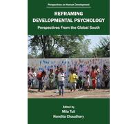 Reframing Developmental Psychology: Perspectives from the Global South