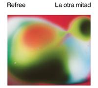 Refree La Otra Mitad (Vinyl LP) 12" Album