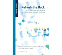 Refresh the Book: On the Hybrid Nature of the Book in the Age of Electronic Publishing
