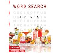 Refreshing Word Search Book: A Fun Collection of 100 Word Search Puzzles with 30 Drink-Related Words Each | Cold, Hot & Alcoholic Beverages | Large Print