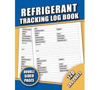 Refrigerant Tracking Log Book: HVAC Technician Refrigerant Logbook, Record-Keeping Journal for Refrigeration Engineers, 609 MACS Compliance, Track Jobs and Maintenance | Large Print 8.5 x 11